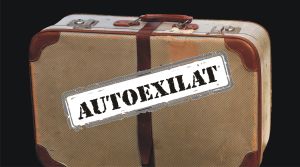 Autoexilaţi pe termen nelimitat! Autoexilaţi pe termen nelimitat!